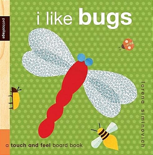 I Like Bugs : Petit Collage (Board Book)