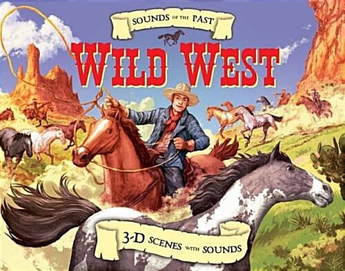 Sounds Of The Past Wild West (Hardcover)