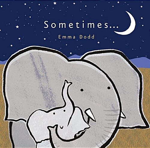 Sometimes... (Board Book)