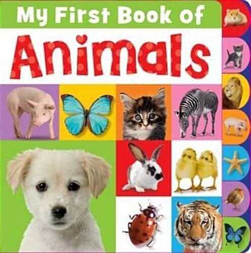 My First Book of Animals Tabbed Book (Hardcover)