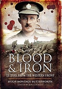 Blood & Iron: Letters from the Western Front (Hardcover)