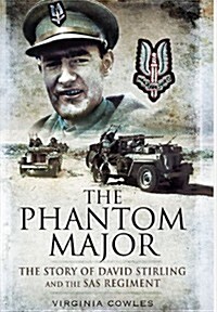 Phantom Major: the Story of David Stirling and the Sas Regiment (Paperback)