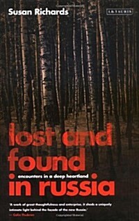 Lost and Found in Russia : Encounters in a Deep Heartland (Hardcover)