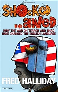 Shocked and Awed : How the War on Terror and Jihad Have Changed the English Language (Paperback)