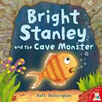 Bright Stanley and the Cave Monster (Paperback)