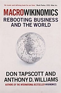 Macrowikinomics : Rebooting Business and the World (Paperback)