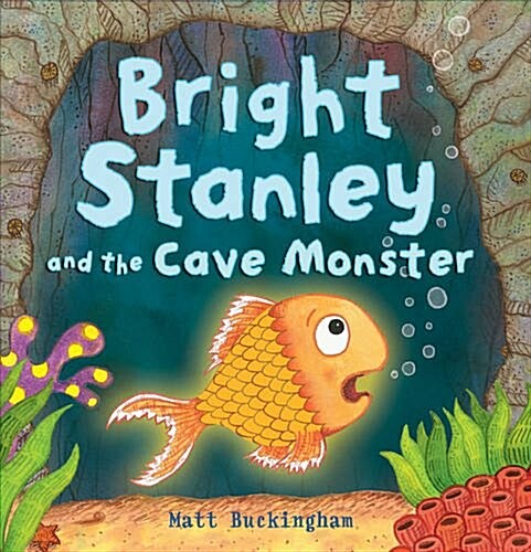 Bright Stanley and the Cave Monster (Hardcover)