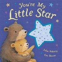 You're My Little Star (Board Book)