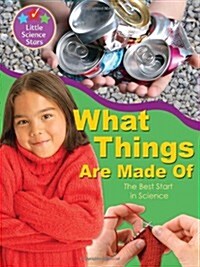 Little Science Stars: What Things are Made of (Paperback)