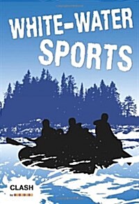 Clash Level 3: White-Water Sports (Paperback)