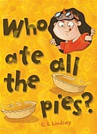Who Ate All the Pies? (Paperback)