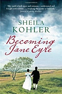 Becoming Jane Eyre (Paperback)