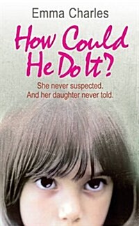 How Could He Do It? (Hardcover)