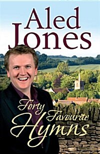 Aled Jones Forty Favourite Hymns (Paperback)