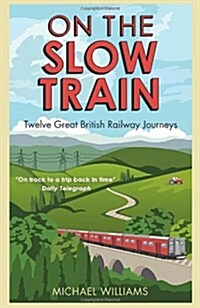 On the Slow Train (Hardcover)