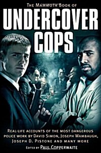 Mammoth Book of Undercover Cops (Paperback)