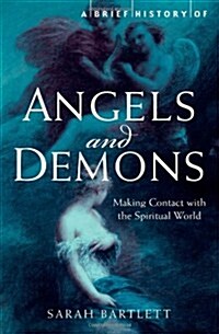 A Brief History of Angels and Demons (Paperback)