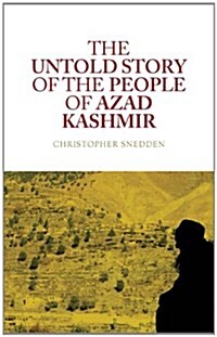 The Untold Story of the People of Azad Kashmir (Hardcover)