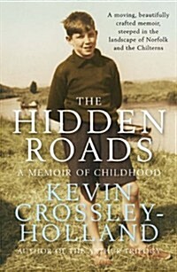 The Hidden Roads : A Memoir of Childhood (Paperback)