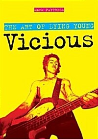 The Art of Dying Young : Sid Vicious (Paperback)