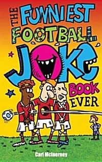 The Funniest Football Joke Book Ever! (Paperback)