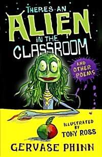 Theres an Alien in the Classroom - and Other Poems (Paperback)