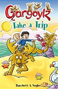 Gargoylz Take a Trip (Paperback)