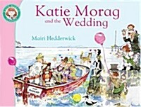Katie Morag and the Wedding (Paperback)