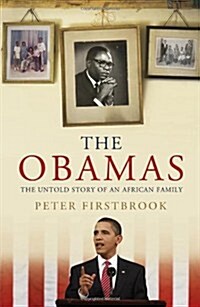 The Obamas : The Untold Story of an African Family (Hardcover)