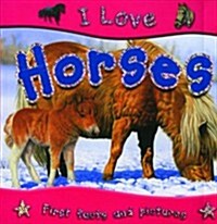 I Love Horses (Paperback)
