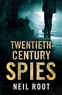 Twentieth-Century Spies (Paperback)