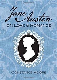 Jane Austen on Love and Romance (Paperback)