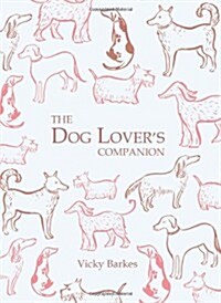 The Dog Lovers Companion (Hardcover)
