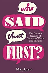 Who Said That First? (Hardcover)