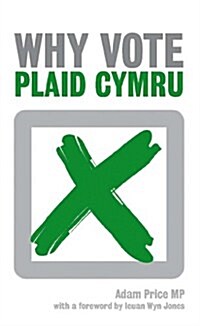 Why Vote Plaid Cymru? (Paperback)