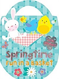 Springtime Fun in a Basket : Colour, Activity, Stickers (Paperback)
