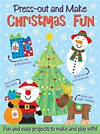 Press-out and Make Christmas Fun : 6 Festive Projects, 100 Press-out Pieces (Novelty Book)