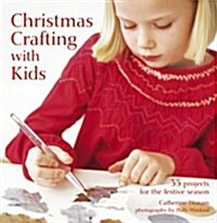 Christmas Crafting with Kids (Hardcover)
