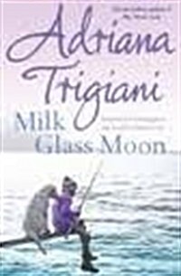 Milk Glass Moon (Paperback)