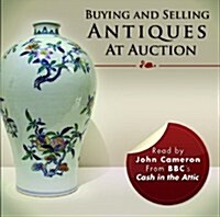 Buying and Selling Antiques at Auction (Audio)