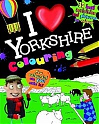 I Love Yorkshire Colouring (Paperback)