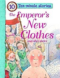 Ten Minute Stories - The Emperors New Clothes (Paperback)