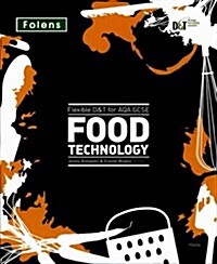 Flexible D&T: GCSE for AQA Food Technology Teachers Pack (Package)