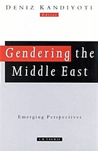 Gendering the Middle East : Alternative Perspectives (Paperback)