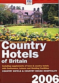 Recommended Country Hotels of Britain, 2006 (Paperback)