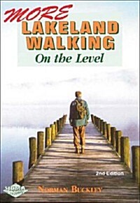 More Lakeland Walking on the Level (Paperback, 2 Revised edition)