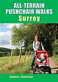 All-Terrain Pushchair Walks Surrey (Paperback)