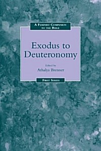 Feminist Companion to Exodus to Deuteronomy (Paperback)
