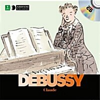 Debussy : First Discovery Music (Sheet Music)