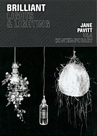 Brilliant : Lights and Lighting (Paperback)